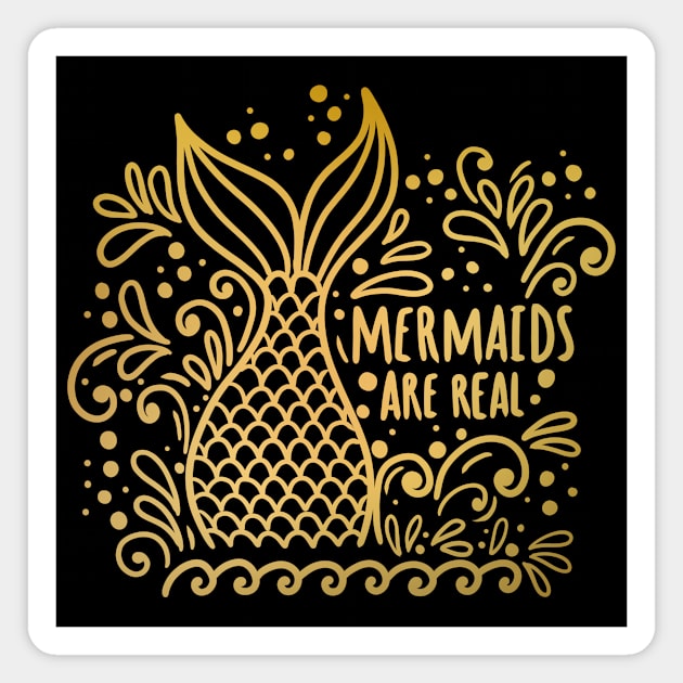 Mermaids are real gold Magnet by SpicyNoodle